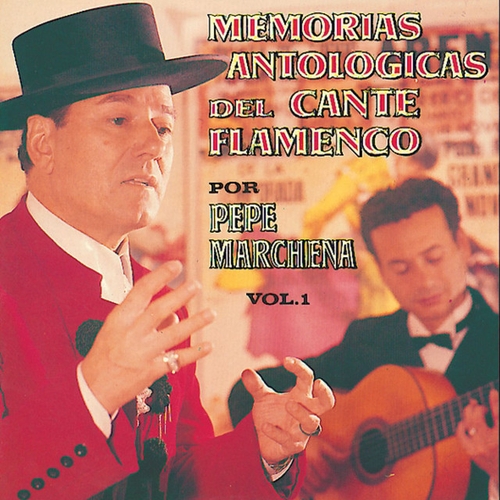 Couverture MEMORIAS ANTOL. DEL CANTE FLAMENCO POR PEPE MARCHENA VOL. 1 de Pepe MARCHENA
