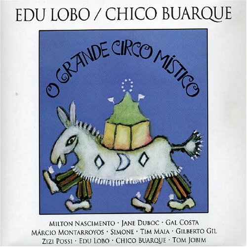 Couverture O GRANDE CIRCO MISTICO de Edu LOBO / CHICO BUARQUE