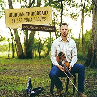 Couverture BOUE, BOUCANE, ET BOUTEILLES de Jourdan THIBODEAUX ET LES RÔDAILLEURS