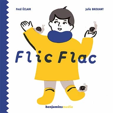 Couverture FLIC FLAC de Fred ÉCLAIR - JULIE BROUANT