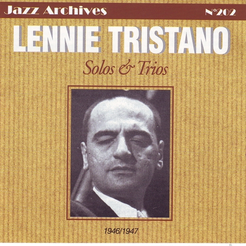 Couverture SOLOS & TRIOS 1946-1947 de Lennie TRISTANO
