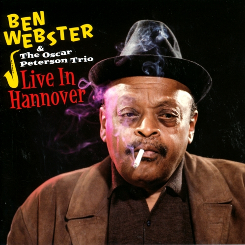 Couverture LIVE IN HANNOVER de Ben WEBSTER & OSCAR PETERSON TRIO