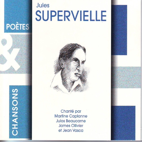 Couverture POETES & CHANSONS : JULES SUPERVIELLE