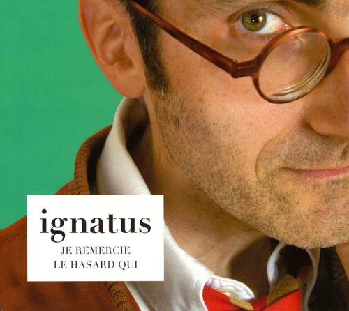 Couverture JE REMERCIE LE HASARD QUI de IGNATUS