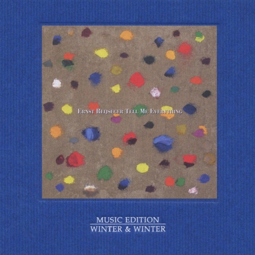 Couverture TELL ME EVERYTHING de Ernst REIJSEGER