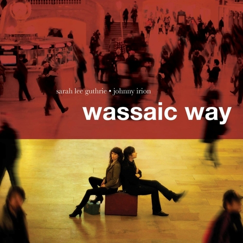 Couverture WASSAIC WAY de Sarah Lee GUTHRIE & JOHNNY IRION