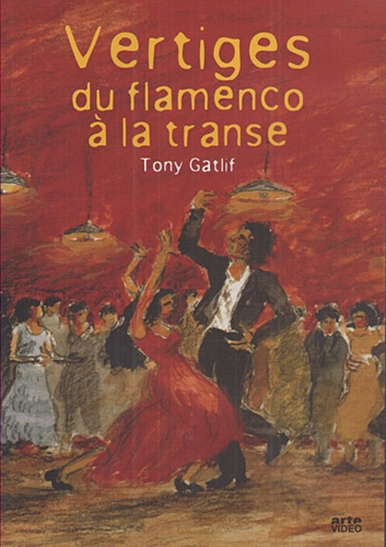 Couverture VERTIGES, DU FLAMENCO À LA TRANSE de Tony GATLIF