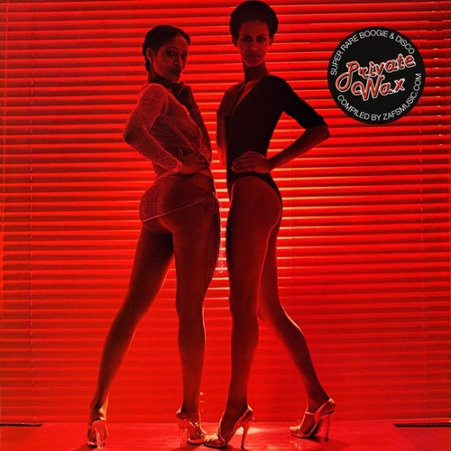 Couverture PRIVATE WAX: SUPER RARE BOOGIE & DISCO COMPILED BY ZAFMUSIC