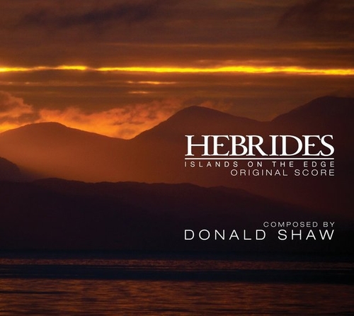 Couverture HEBRIDES: ISLANDS ON THE EDGE - ORIGINAL SCORE de Donald SHAW