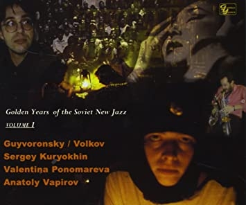 Couverture GOLDEN YEARS OF THE SOVIET NEW JAZZ de NEW JAZZ FROM RUSSIA