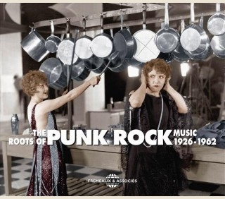 Couverture THE ROOTS OF PUNK ROCK MUSIC (1926-1962)