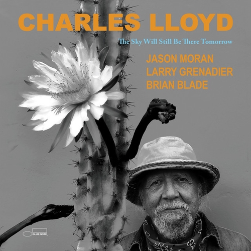 Couverture THE SKY WILL STILL BE THERE TOMORROW de Charles LLOYD