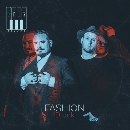 Couverture FASHION DRUNK de OTIS STACKS