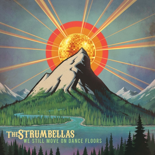Couverture WE STILL MOVE ON DANCE FLOORS de THE STRUMBELLAS