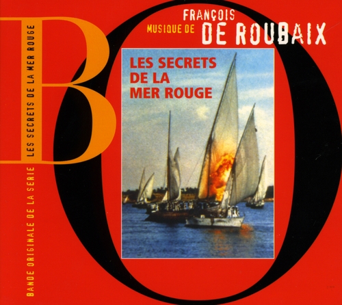 Couverture LES SECRETS DE LA MER ROUGE de François DE ROUBAIX