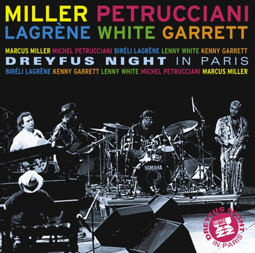 Couverture DREYFUS NIGHT IN PARIS de Marcus MILLER, PETRUCCIANI, LAGRÈNE, WHITE