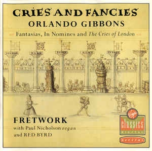 Couverture FANTASIAS, IN NOMINES, CRIES OF LONDON de Orlando GIBBONS