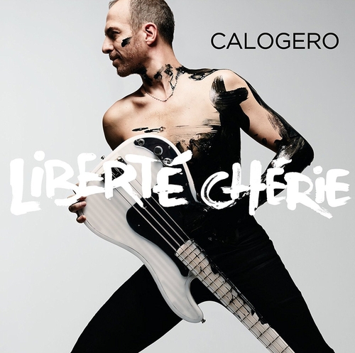 Couverture LIBERTÉ CHÉRIE de CALOGERO
