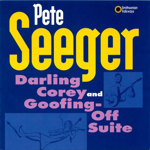 Couverture DARLING COREY AND GOOFING-OFF SUITE de Pete SEEGER