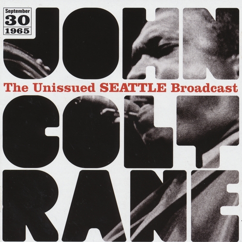 Couverture THE UNISSUED SEATTLE BROADCAST de John COLTRANE
