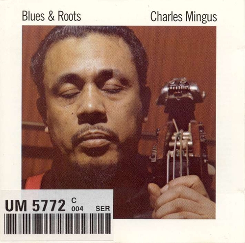 Couverture BLUES & ROOTS de Charles MINGUS