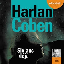 Couverture SIX ANS DEJA de Harlan COBEN