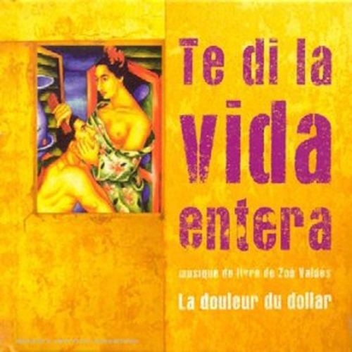 Couverture TE DI LA VIDA ENTERA