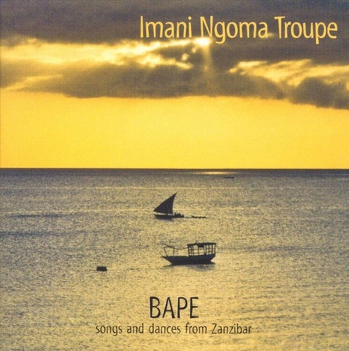 Couverture BAPE: SONGS AND DANCES FROM ZANZIBAR de IMANI NGOMA TROUPE