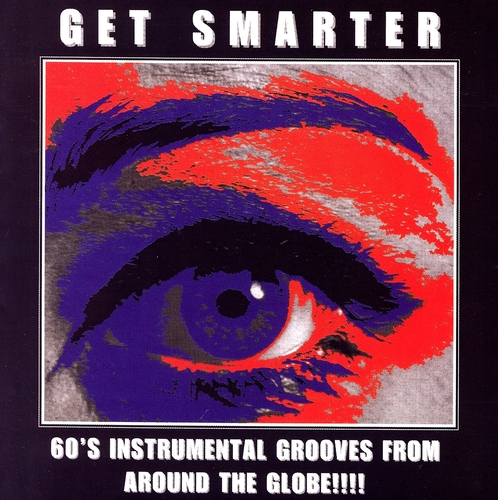 Couverture GET SMARTER (60'S INTRUMENTAL GROOVES FROM AROUND THE GLOBE) de FUNK/GROOVE