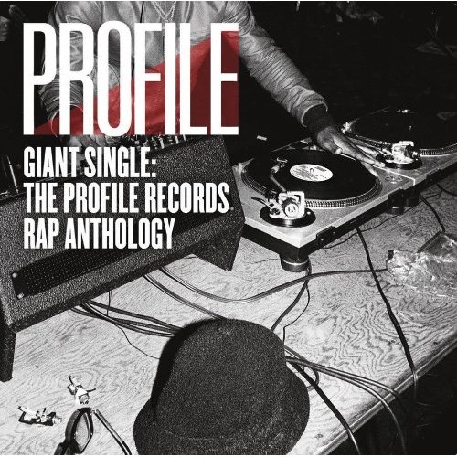 Couverture GIANT SINGLE: THE PROFILE RECORDS RAP ANTHOLOGY