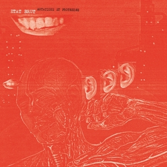 Couverture MUTATIONS ET PROTHÈSES (MASTERED) de ETAT BRUT