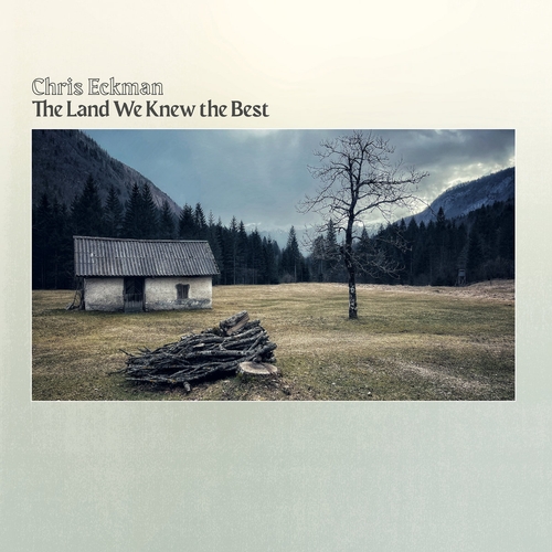 Couverture THE LAND WE KNEW THE BEST de Chris ECKMAN