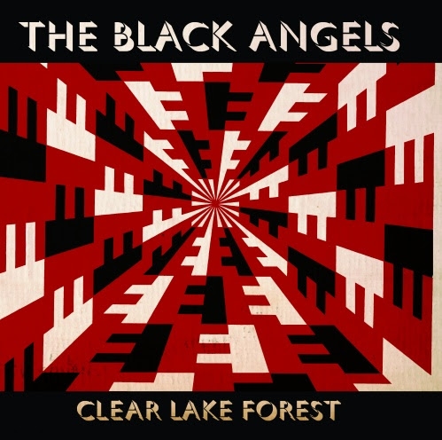 Couverture CLEAR LAKE FOREST de THE BLACK ANGELS