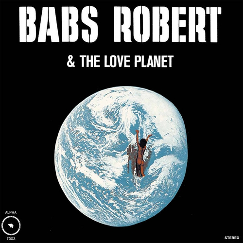 Couverture BABS ROBERT AND THE LOVE PLANET de Babs ROBERT