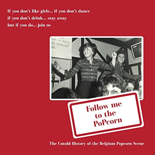 Couverture FOLLOW ME TO THE POPCOCORN SCENE:THE UNTOLD HISTORY OF THE B