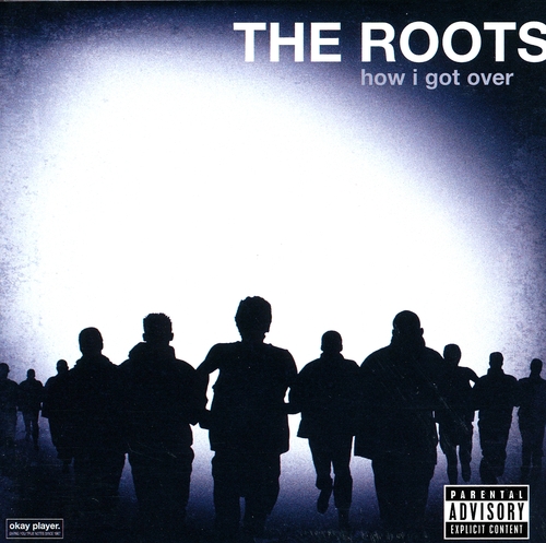 Couverture HOW I GOT OVER de THE ROOTS