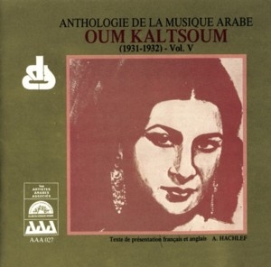 Couverture ANTHOLOGIE DE LA MUSIQUE ARABE: OUM KALSOUM V (1931-1932) de Om KALSOUM