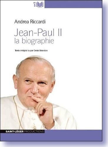Couverture JEAN-PAUL II, LA BIOGRAPHIE (CD-MP3) de Andrea RICCARDI