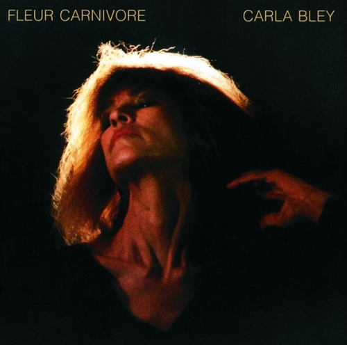 Couverture FLEUR CARNIVORE de Carla BLEY BAND