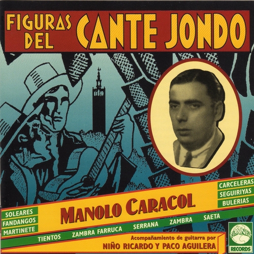 Couverture FIGURAS DEL CANTE JONDO: MANOLO CARACOL de Manolo CARACOL