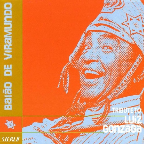 Couverture BAIÃO DE VIRAMUNDO: TRIBUTE TO LUIZ GONZAGA