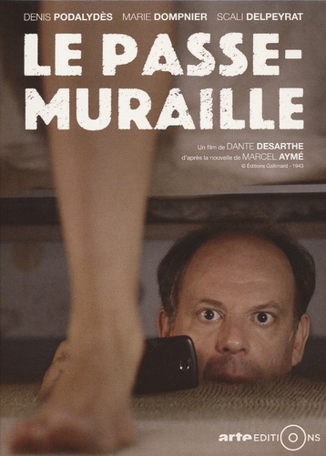 Couverture LE PASSE-MURAILLE de Dante DESARTHE