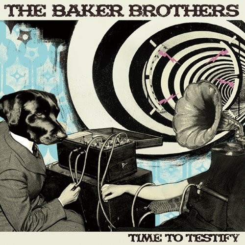 Couverture TIME TO TESTIFY de THE BAKER BROTHERS