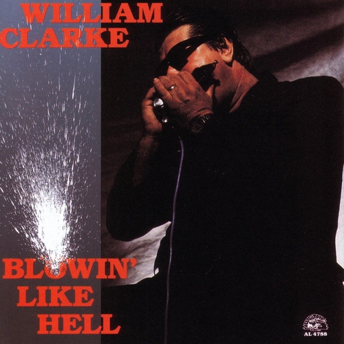 Couverture BLOWIN' LIKE HELL de William CLARKE