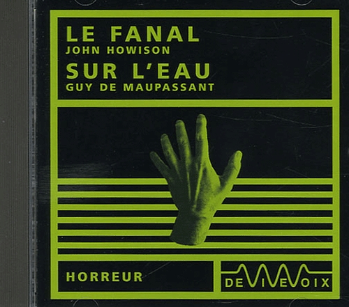 Couverture LE FANAL - SUR L'EAU de John HOWISON (+ MAUPASSANT)