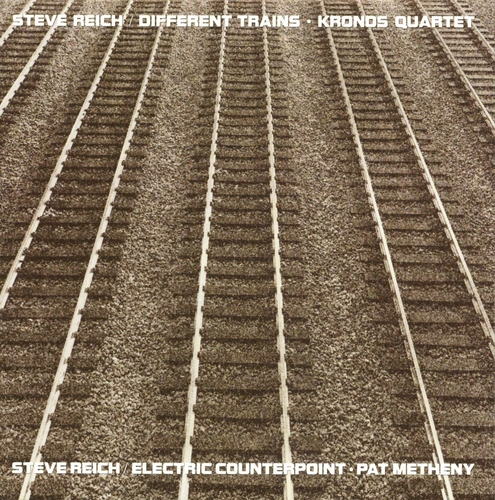 Couverture DIFFERENT TRAINS/ELECTRIC COUNTERPOINT de Steve REICH