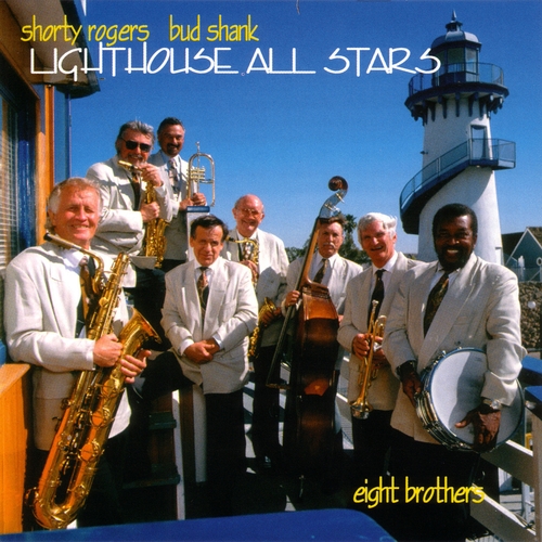 Couverture EIGHT BROTHERS de Shorty ROGERS-BUD SHANK & LIGHTHOUSE ALL STARS