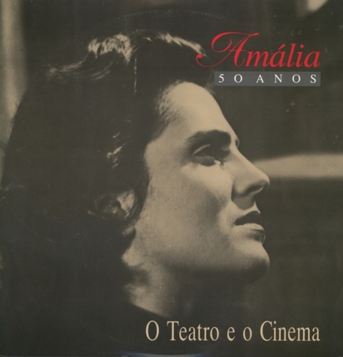 Couverture AMÁLIA, 50 ANOS: O TEATRO E O CINEMA de Amália RODRIGUES