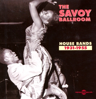 Couverture THE SAVOY BALLROOM 1931-1955