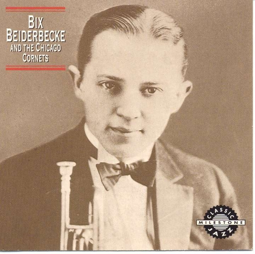 Couverture BIX BEIDERBECKE AND THE CHICAGO CORNETS de Bix BEIDERBECKE